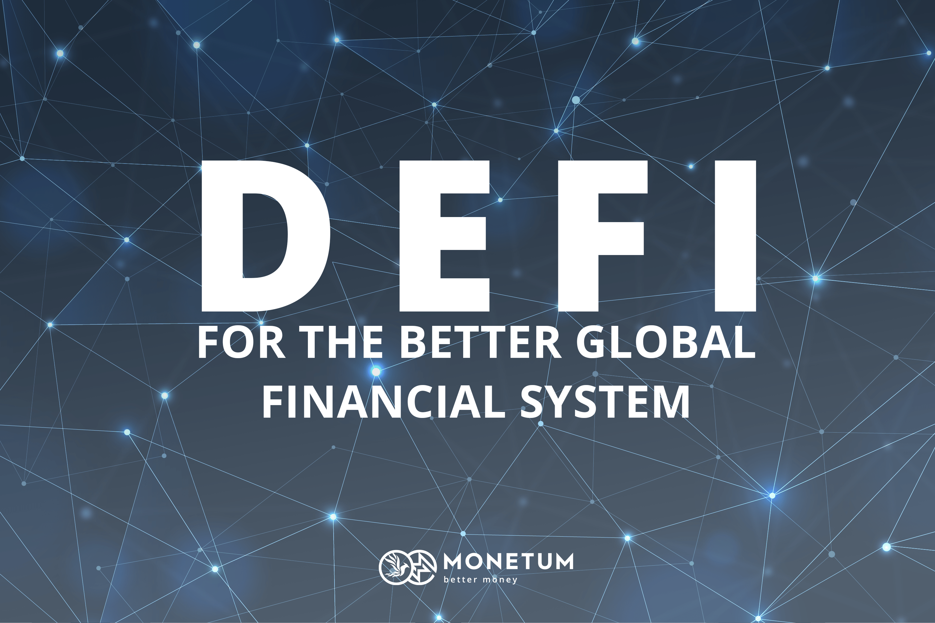 Defi Decentralized Finance For Better Global Financial System